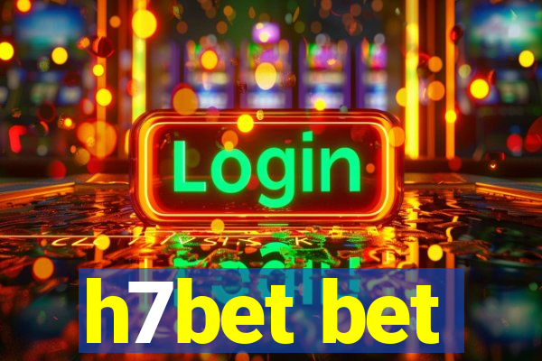 h7bet bet